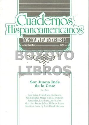 Cuadernos hispanoamericanos. Los complementarios 16 (Noviembre, 1995). Sor Juan Inés de la Cruz