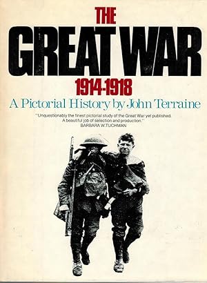 The great war 1914 - 1918 : a pictorial history / John Terraine