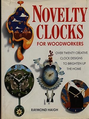 Seller image for Novelty clocks for woodworkers for sale by Librodifaccia