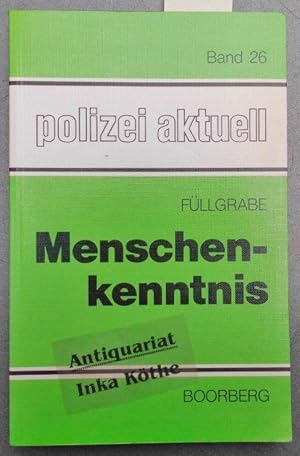 Menschenkenntnis - Polizei aktuell ; Band 26 -