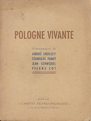 Pologne Vivante : Témoignages De