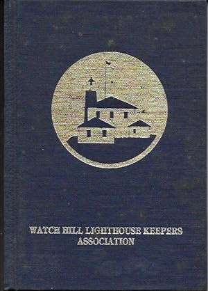 Image du vendeur pour The Watch Hill Lighthouse Keepers Association, a Commemoration mis en vente par Bittersweet Books