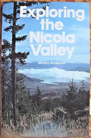 Exploring the Nicola Valley