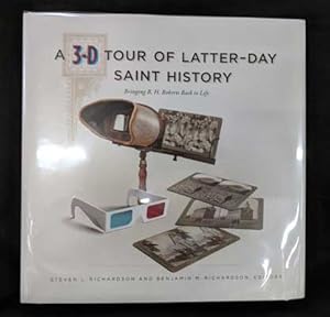 Image du vendeur pour A 3-D Tour of Latter-Day Saint History: Bringing B. H. Roberts Back to Life mis en vente par Ken Sanders Rare Books, ABAA