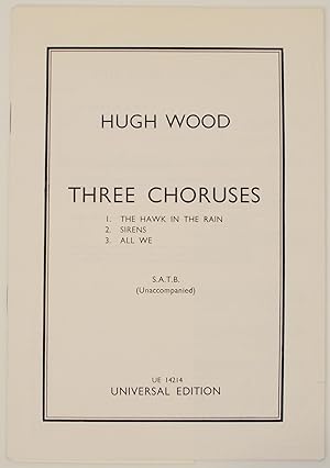 Image du vendeur pour Three Choruses S.A.T.B. Unaccompanied mis en vente par Jeff Hirsch Books, ABAA