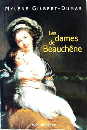 Image du vendeur pour Les Dames De Beauchene: Roman Tome Un mis en vente par Livres Norrois