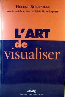 Seller image for L' Art de Visualiser for sale by Livres Norrois