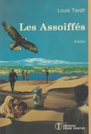 Bild des Verkufers fr Les Assoiffe?s: Roman (French Edition) zum Verkauf von Livres Norrois