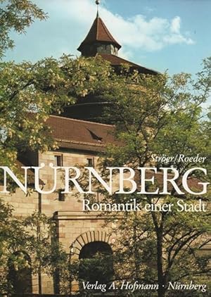 Imagen del vendedor de Nrnberg. Romantik einer Stadt. a la venta por Ant. Abrechnungs- und Forstservice ISHGW