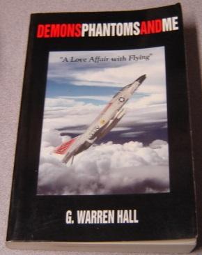 Seller image for Demons Phantoms And Me: "A Love Affair With Flying"; Signed for sale by Books of Paradise