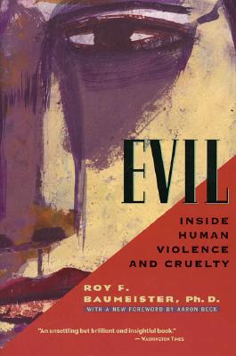 Imagen del vendedor de Evil: Inside Human Violence and Cruelty (Paperback or Softback) a la venta por BargainBookStores