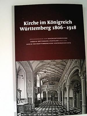 Kirche im Königreich Württemberg 1806 - 1918.