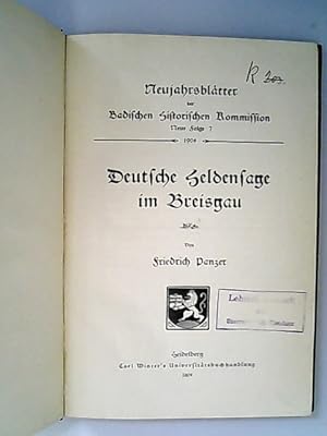 Bild des Verkufers fr Deutsche Heldensage im Breisgau. (= Neujahrsbltter der badischen historischen Kommission. Neue Folge 7) zum Verkauf von Antiquariat Bookfarm