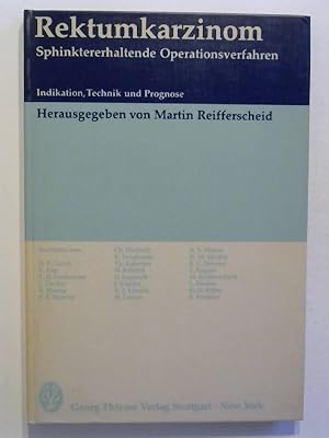 Rektumkarzinom. Sphinkterhaltende Operationsverfahren.