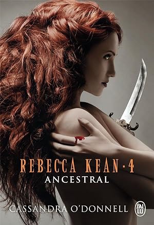 Seller image for Rebecca Kean t.4 : ancestral for sale by Chapitre.com : livres et presse ancienne