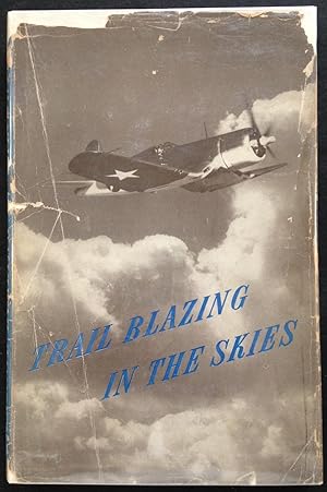 Image du vendeur pour Trail Blazing in the Skies mis en vente par The Aviator's Bookshelf