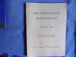 Archéologie médiévale tome VIII