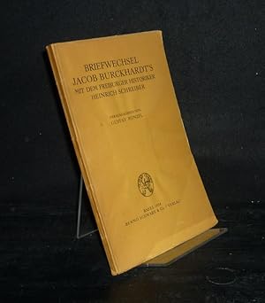 Imagen del vendedor de Briefwechsel Jacob Burckhardt's mit dem Freiburger Historiker Heinrich Schreiber. [Herausgegeben von Gustav Mnzel]. a la venta por Antiquariat Kretzer