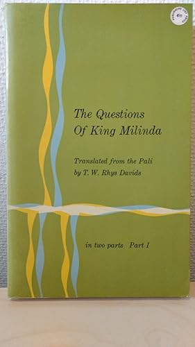 The Questions of King Milinda. Part I