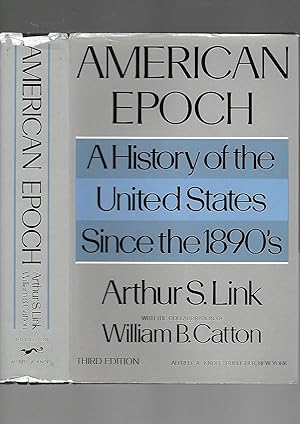 Image du vendeur pour American Epoch. A History of the United States Since the 1890's --- THIRD EDITION mis en vente par SAVERY BOOKS