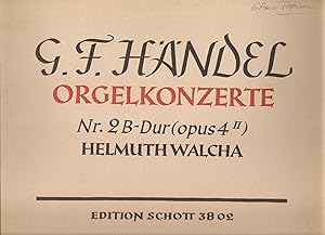 Orgelkonzerte Nr. 2 B-Dur / Organ Concerto No. 2 in B flat major Opus 4ii