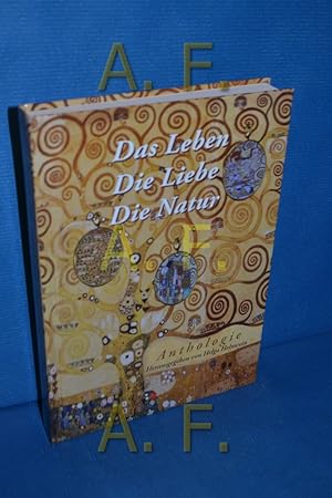 Seller image for Anthologie - das Leben, die Liebe, die Natur : Lyrik und Prosa. hrsg. von Helga Helnwein for sale by Antiquarische Fundgrube e.U.