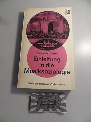 Bild des Verkufers fr Einleitung in die Musiksoziologie - Zwlf theoretische Vorlesungen. zum Verkauf von Druckwaren Antiquariat