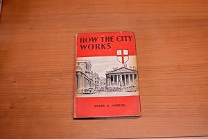 Seller image for How the city works for sale by HALCYON BOOKS