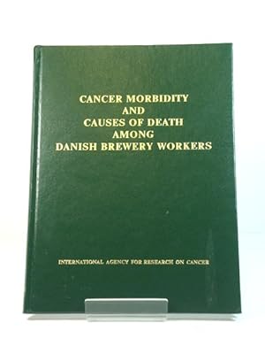 Immagine del venditore per Cancer Morbidity and Causes of Death Among Danish Brewery Workers venduto da PsychoBabel & Skoob Books