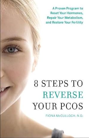 Bild des Verkufers fr 8 Steps to Reverse Your PCOS (Paperback) zum Verkauf von Grand Eagle Retail
