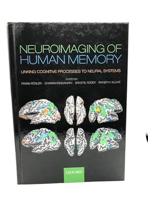 Bild des Verkufers fr NEUROIMAGING OF HUMAN MEMORY : LINKING COGNITIVE PROCESSES TO NEURAL SYSTEMS zum Verkauf von Worlds End Bookshop (ABA, PBFA, ILAB)