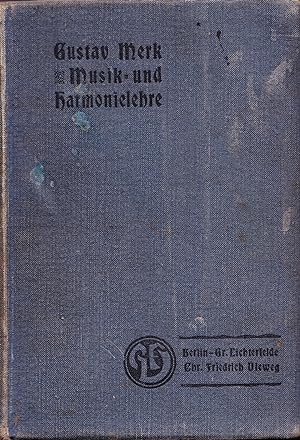 Musik- und Harmonielehre. Ein Lehr- und Lernbuch für Seminare, Präparanden- und Musikanstalten, s...