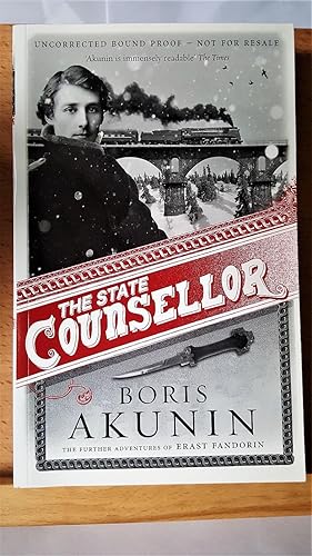 Seller image for The State Counsellor: Further Adventures of Fandorin (Erast Fandorin 6), ***UNCORRECTED PROOF COPY*** for sale by Collector's Corner