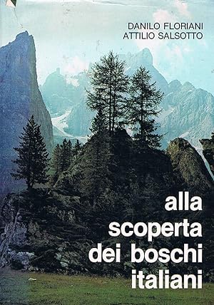 Bild des Verkufers fr Alla scoperta dei boschi italiani. zum Verkauf von Libreria Gull