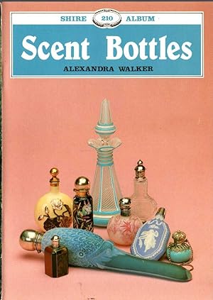 Seller image for SCENT BOTTLES for sale by Mr.G.D.Price