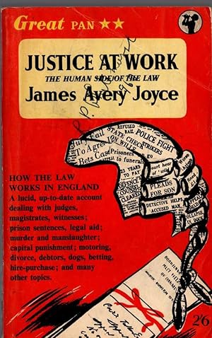 Seller image for JUSTICE AT WORK. The Human Side of the Law for sale by Mr.G.D.Price