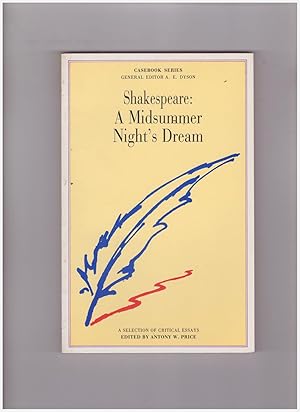 Imagen del vendedor de A Midsummer Night's Dream (a selection of critical essays edited by antony w.price) a la venta por Libreria IV Fontane S.a.S