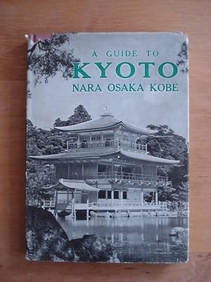 A Guide to Kyoto - Nara, Osaka, Kobe