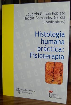 Imagen del vendedor de HISTOLOGIA HUMANA PRACTICA: FISIOTERAPIA a la venta por Fbula Libros (Librera Jimnez-Bravo)