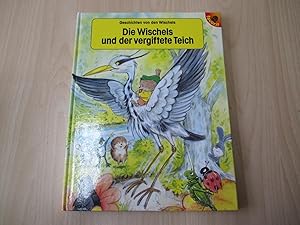 Die Wischels und der vergiftete Teich mit Bildern von Wizard Art