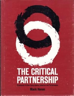 The Critical Partnership. Standards of Advertising Agency, Selection and Performance