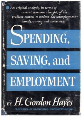 Spending, Saving, and Employment