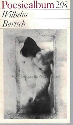 Bild des Verkufers fr Poesiealbum 208. Wilhelm Bartsch., zum Verkauf von Antiquariat Kastanienhof