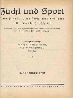 Zucht und Sport, Zeitschrift für Pferde-Zucht ud Pferde-Sport, 11. Jahrgang 1928 Offizielles Orga...