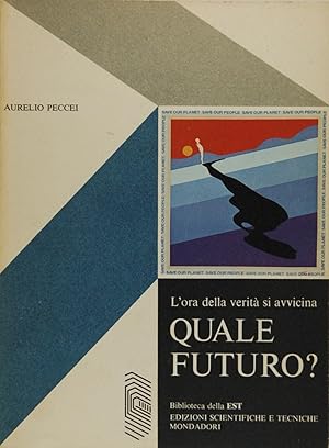 Imagen del vendedor de Quale futuro? L'ora della verit si avvicina a la venta por FABRISLIBRIS