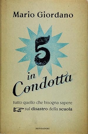 5 in condotta. Tutto quello che bisogna sapere sul disastro della scuola