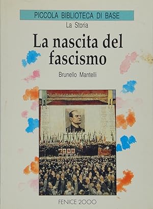 Bild des Verkufers fr La nascita del fascismo zum Verkauf von FABRISLIBRIS