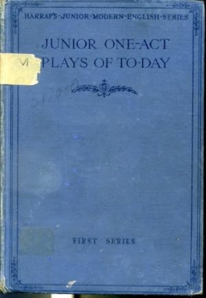 Seller image for Junior One-Act Plays of To-Day : First Series for sale by Librairie Le Nord