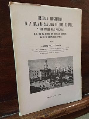 Seller image for Historia descriptiva de la Plaza de San Juan de Dios, de Cadiz, y sus calles ms proximas for sale by Libros Antuano