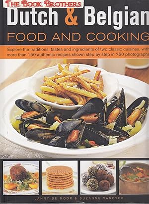 Seller image for 150 Dutch & Belgian Recipes: Discover The Authentic Tastes Of Two Classic Cuisines for sale by THE BOOK BROTHERS